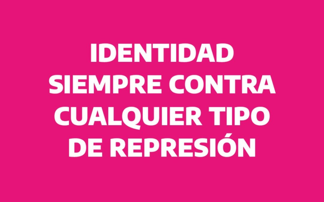 Siempre contra calquier tipo de represión